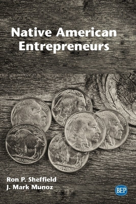 Native American Entrepreneurs by Sheffield, Ron P.