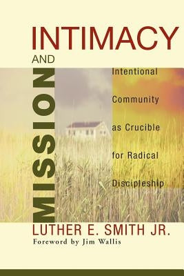 Intimacy and Mission by Smith, Luther E.
