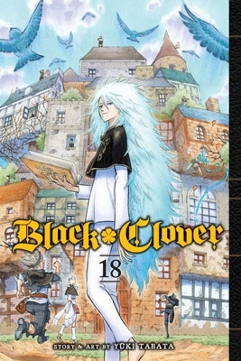 Black Clover, Vol. 18, Volume 18 by Tabata, Yuki