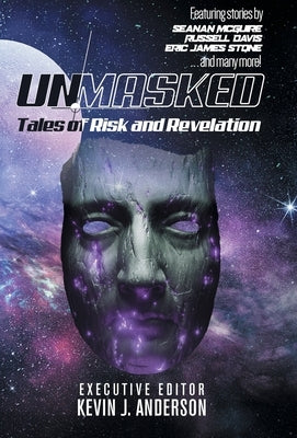 Unmasked: Stories of Risk and Revelation by Anderson, Kevin J.