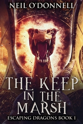 The Keep In The Marsh by O'Donnell, Neil