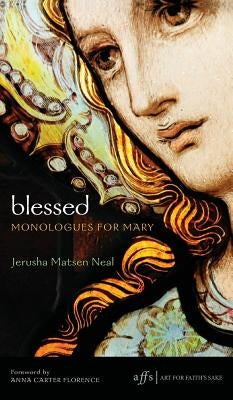 Blessed by Neal, Jerusha Matsen