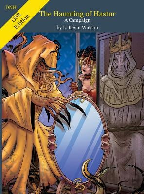 Haunting of Hastur - A D&D Campaign - OSR Compatible by Watson, L. Kevin