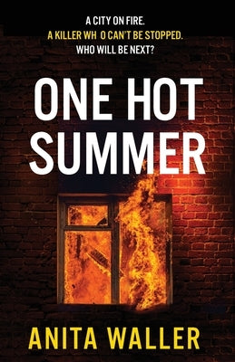 One Hot Summer by Waller, Anita