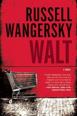 Walt by Wangersky, Russell