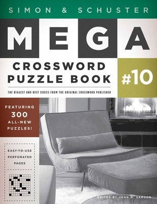 Simon & Schuster Mega Crossword Puzzle Book #10, Volume 10 by Samson, John M.