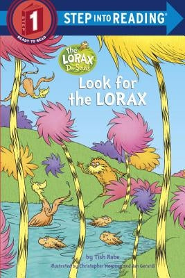 Look for the Lorax (Dr. Seuss) by Rabe, Tish