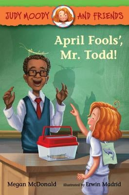 April Fools', Mr. Todd! by McDonald, Megan
