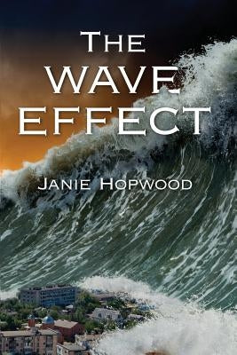 The Wave Effect by Hopwood, Janie