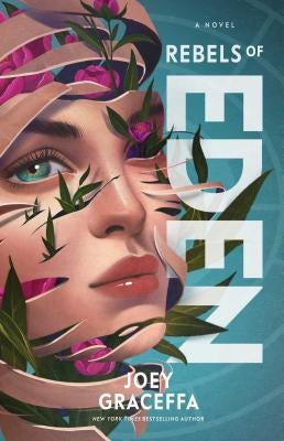 Rebels of Eden, Volume 3 by Graceffa, Joey