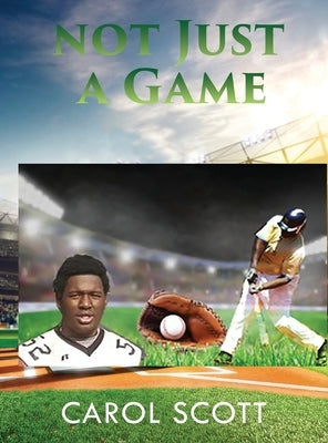 Not Just a Game by Scott, Carol