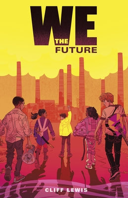 We the Future by Lewis, Cliff
