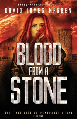 Blood from a Stone: A Time Travel Thriller by Warren, David James
