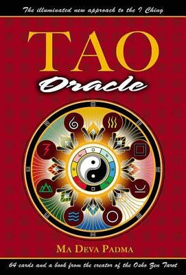Tao Oracle: An Illuminated New Approach to the I Ching [With 64 Cards] by Padma, Ma Deva