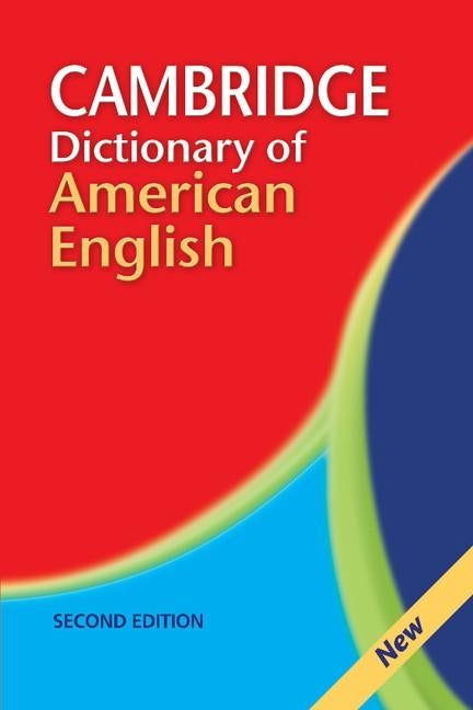 Cambridge Dictionary of American English by Cambridge University Press