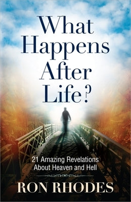 What Happens After Life? by Rhodes, Ron