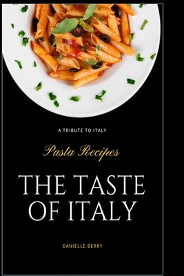 The Taste Of Italy by Berry, Danielle