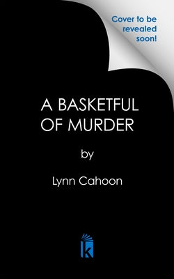 A Basketful of Murder by Cahoon, Lynn
