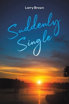 Suddenly Single by Brown, Larry
