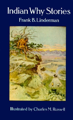 Indian Why Stories by Linderman, Frank B.