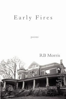 Early Fires by Morris, Rb