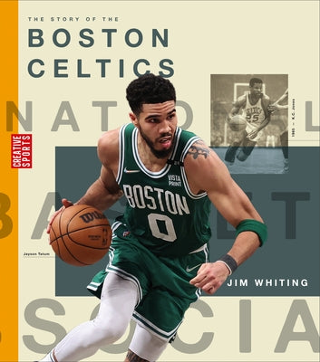 The Story of the Boston Celtics by Whiting, Jim