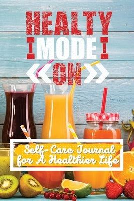 Self-Care Journal for A Healthier Life by Read Me Press, Pick Me