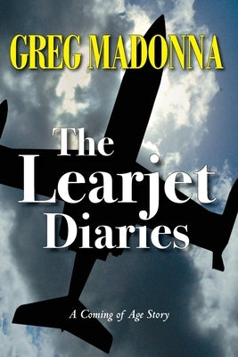 The Learjet Diaries by Madonna, Greg