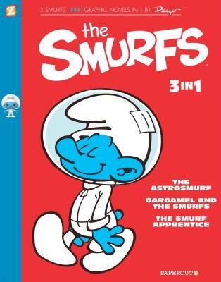 The Smurfs 3 in 1 #3: The Smurf Apprentice, the Astrosmurf, and the Smurfnapper by Peyo