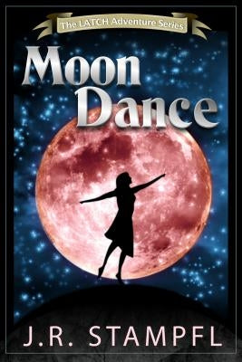 Moon Dance by Stampfl, J. R.