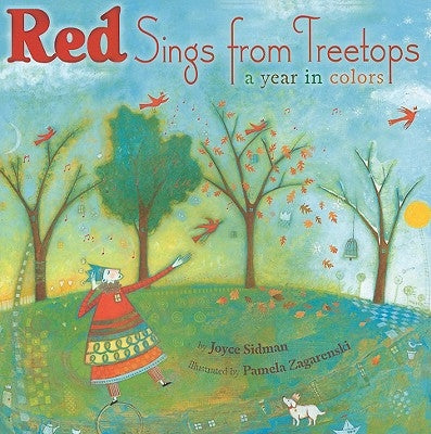 Red Sings from Treetops: A Year in Colors by Sidman, Joyce