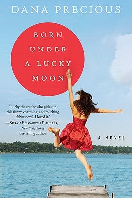 Born Under a Lucky Moon by Precious, Dana