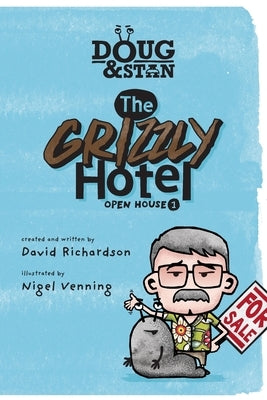 Doug & Stan - The Grizzly Hotel by Richardson, David