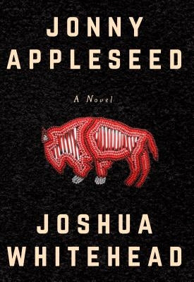 Jonny Appleseed by Whitehead, Joshua