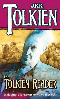 The Tolkien Reader by Tolkien, J. R. R.