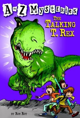 The Talking T. Rex by Roy, Ron