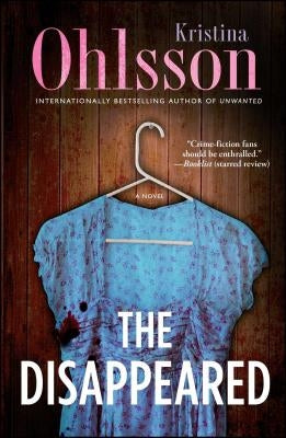 The Disappeared: A Novelvolume 3 by Ohlsson, Kristina