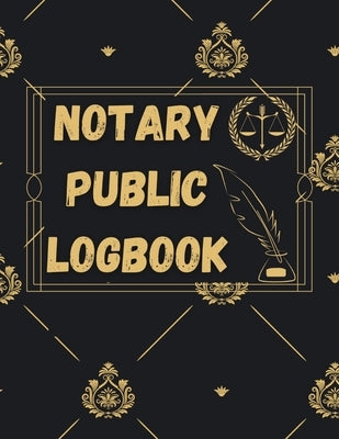 Notary Public Log Book: Notary Book To Log Notorial Record Acts By A Public Notary Vol-5 by Guest Fort C O