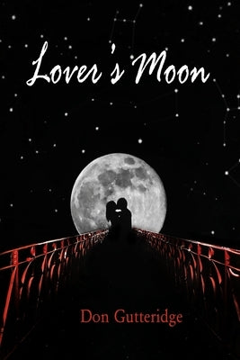 Lover's Moon by Gutteridge, Don