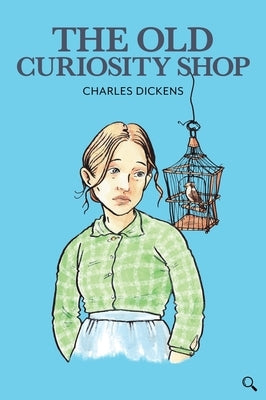 The Old Curiosity Shop by Dickens, Charles