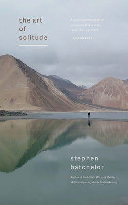 The Art of Solitude by Batchelor, Stephen