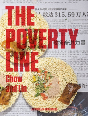 Stefen Chow & Huiyi Lin: The Poverty Line by Chow, Stefen