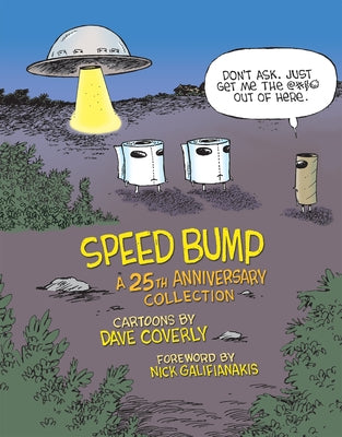 Speed Bump: A 25th Anniversary Collection by Coverly, Dave