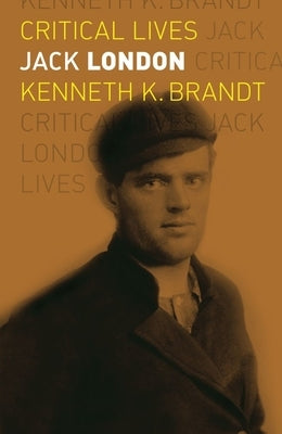Jack London by Brandt, Kenneth K.