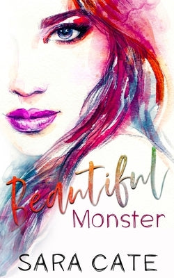 Beautiful Monster by Cate, Sara