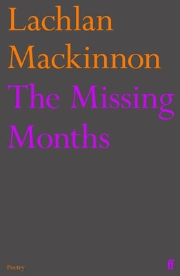 The Missing Months by MacKinnon, Lachlan