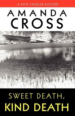 Sweet Death, Kind Death by Cross, Amanda