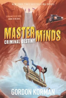 Masterminds: Criminal Destiny by Korman, Gordon