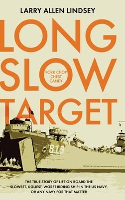 Long Slow Target by Lindsey, Larry Allen