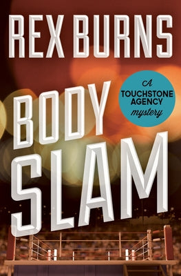 Body Slam by Burns, Rex